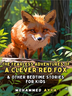cover image of The Fearless Adventures of a Clever Red Fox